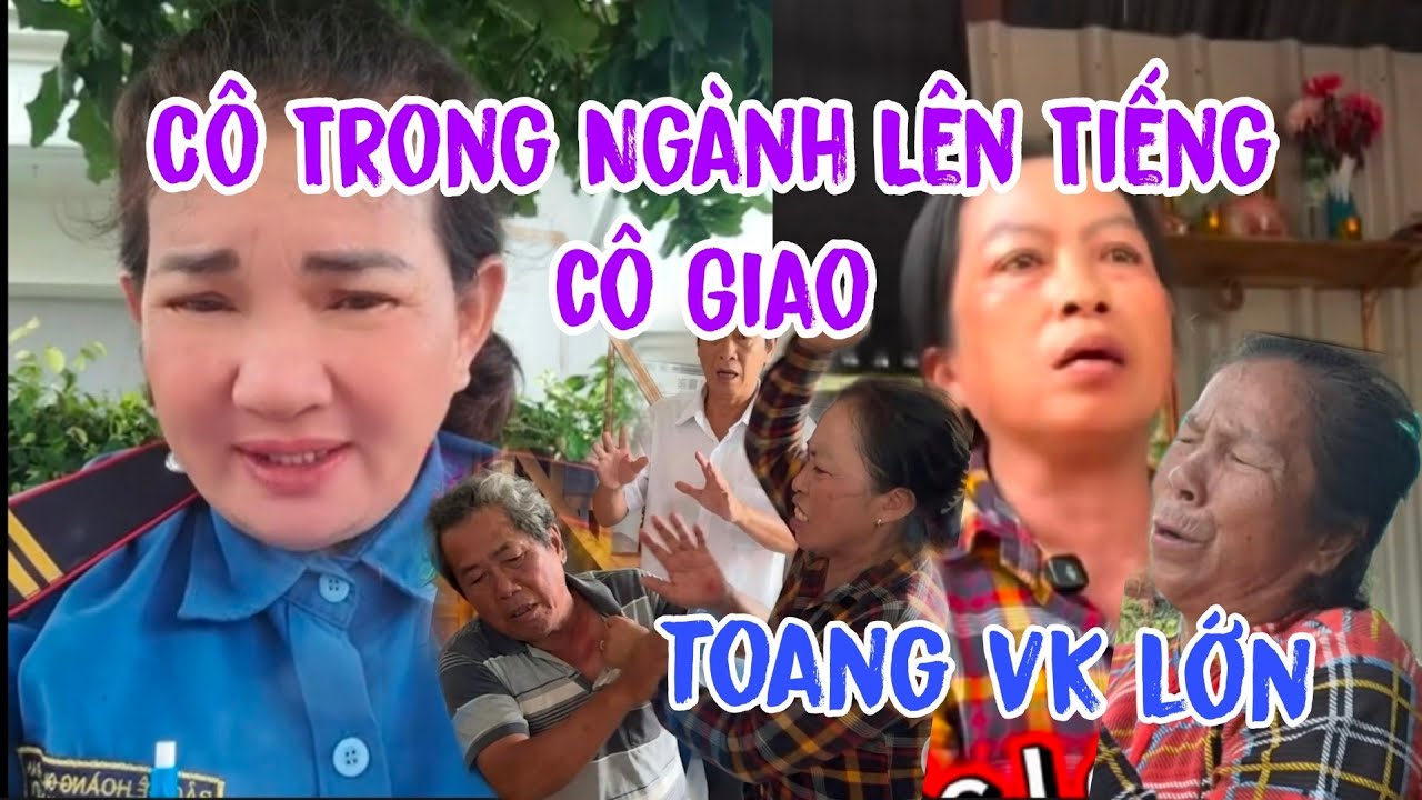 Chị Gái Trong Ngành Lên Tiếng Vợ Lớn Chú Ba Minh Cùng Cô Giao 