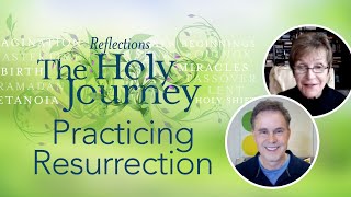 Caroline Myss &amp; Robert Holden - Practicing Resurrection