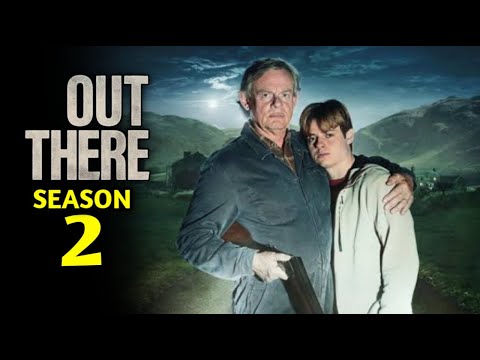 Out There Season 2 (2025) - Everything You Need To Know | ITV1 | Release Date | Cast and Crew