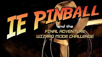 Stern Indiana Jones Pinball Wizard Mode Challenge