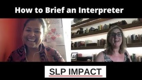 How to Brief an Interpreter