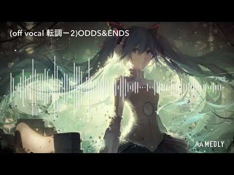 (off vocal 転調－2) ODDS&ENDS