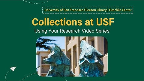 Collections at USF | Using Your Resources