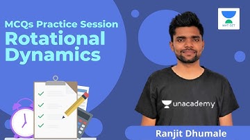 MCQ Practice Session on Rotational Dynamics | Part-1 | Unacademy MHT CET | Ranjit Dhumale