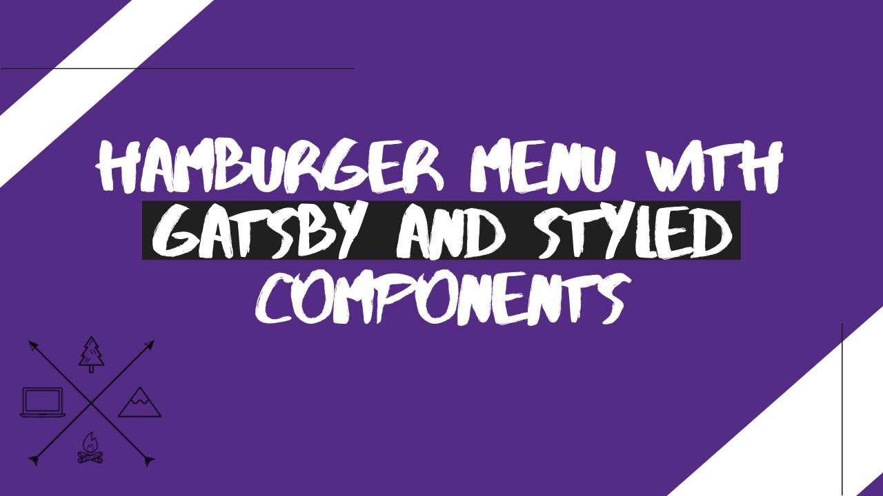 Hamburger Menu with Gatsby and Styled Components