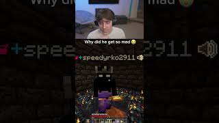 Why did he get so mad…