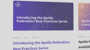 Introducing the Apollo Federation Best Practices Series