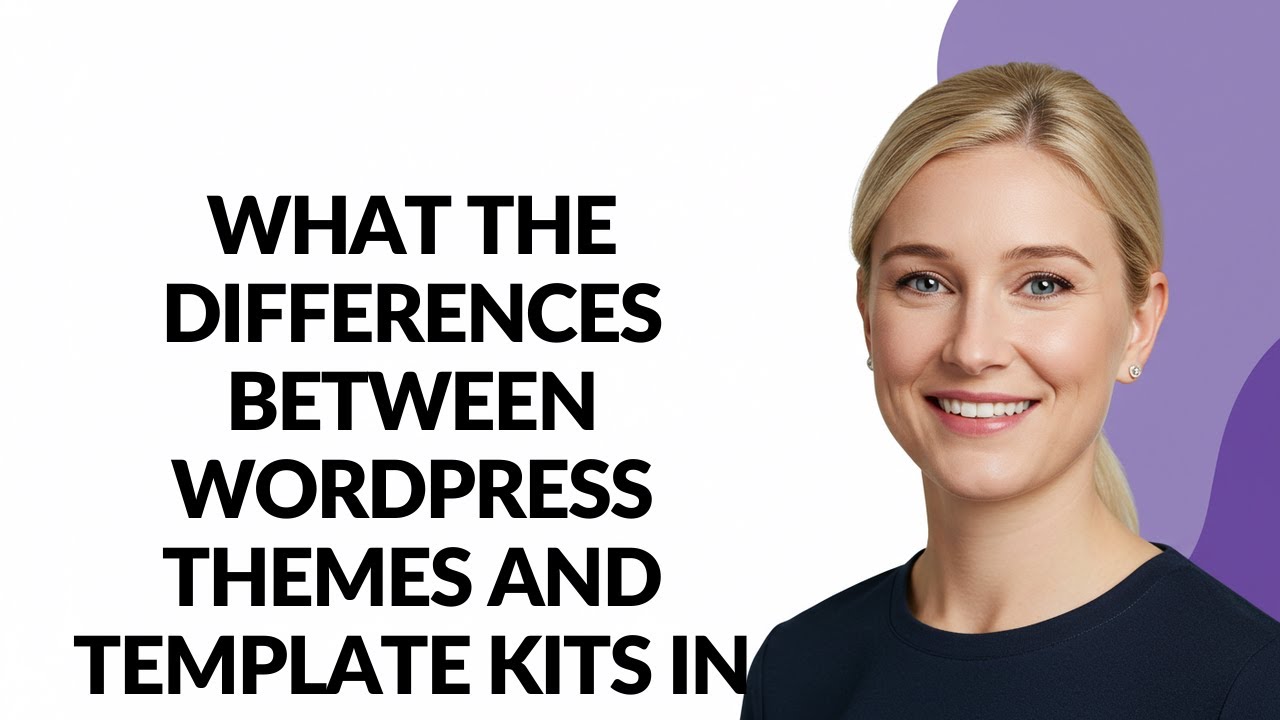 What The Differences Between Wordpress Themes and Template Kits In ...