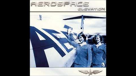 Aerospace -  Elevation 2006 (Full Album)
