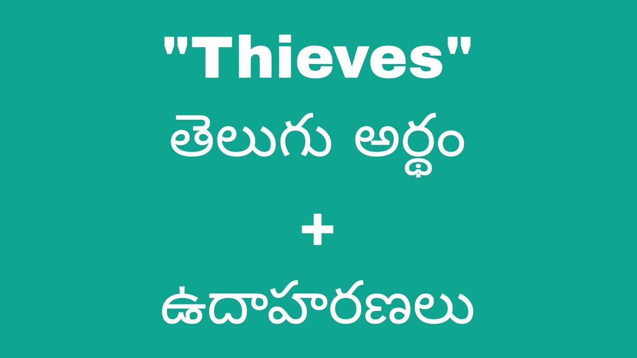 thieves-meaning-in-telugu-with-examples-thieves