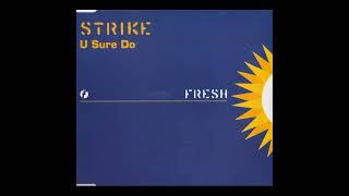 Strike - U Sure Do (Guest List Mix) Resimi