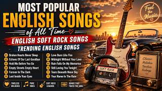 🎵 MOST POPULAR ENGLISH SONGS OF ALL TIME | English Soft Rock Songs | Trending English Songs 🎸❤️ screenshot 3