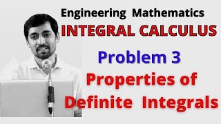 Properties of Definite Integrals Problem 3  Engineering Mathematics