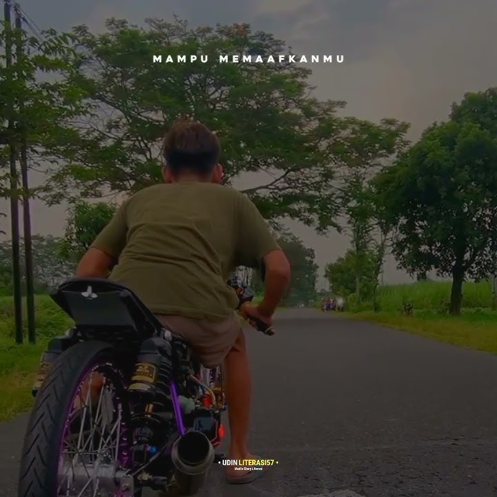 story wa racing terbaru || story sad || story lirik lagu