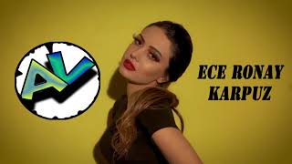 Ece Ronay - KARPUZ REMİX Resimi