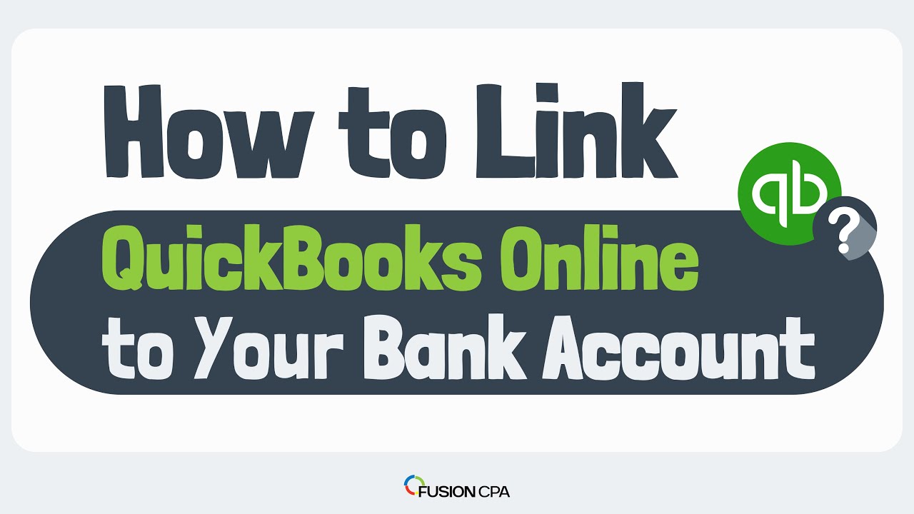 How to Link QuickBooks Online to Your Bank Account (Step-by-Step ...