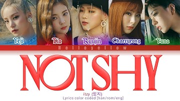 Itzy – Not Shy Lyrics (있지 - Not Shy  가사) [Color Coded Han/Rom/Eng ]