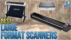 8 Best Large Format Scanners 2018