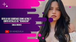 Emilia revelo que debutará como actriz y ¿ha metido las manos al fuego por amor?😍 - Entrevista