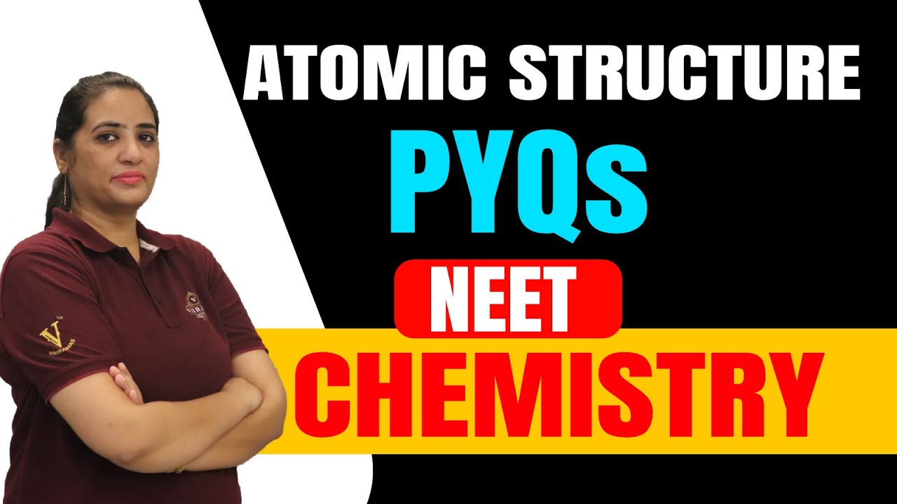 Atomic Structure Previous Year Questions | Class 11th Physical ...