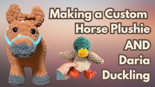 Making a Custom Horse Plushie + Daria Duckling for the #CCCAL