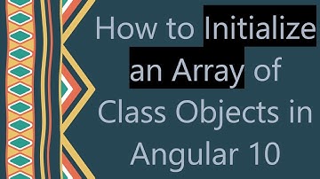 How to Initialize an Array of Class Objects in Angular 10
