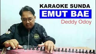 EMUT BAE (DEDDY ODOY) || KARAOKE KAWIH SUNDA || musik sunda || @sunda_garut