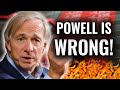 Ray Dalio: "Jerome Powell is WRONG"