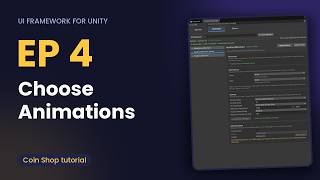 Choose animations · Unity UI Framework Tutorial 4/10