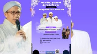 MANDIRI PONSEL SHOLAWAT BERSAMA HABIB HADI ASSEGAF DALAM RANGKA TASYAKURAN UMROH | ADARA AUDIO 2025