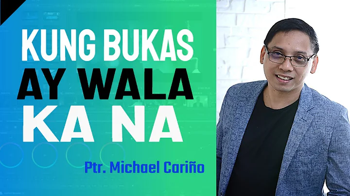 Kung Bukas Ay Wala Ka Na | Michael Cario