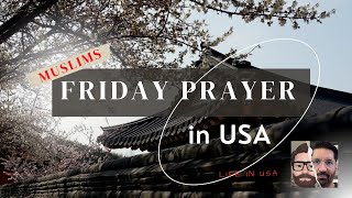 Friday Prayer in USA# Friday for Muslims in USA by Javaid Life's in USA 61 views 2 years ago 4 minutes, 7 seconds