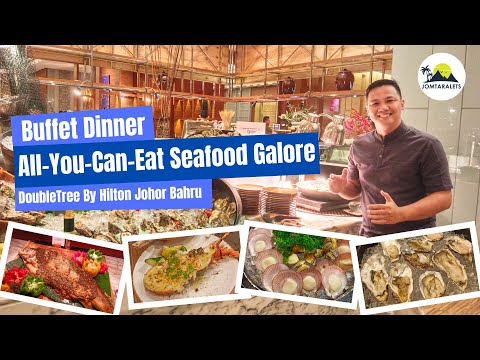 Seafood Galore at DoubleTree By Hilton Johor Bahru  Jomtaralets