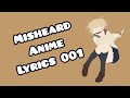 Misheard Anime Lyrics 001