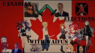 What if the 2025 Canadian elections had anime waifus?