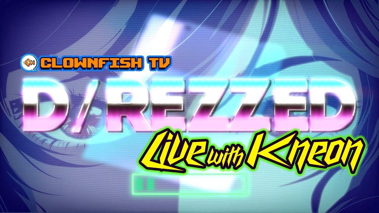 D/REZZED Podcast Live! Gaming, Tech & Internet Drama with @Kneon