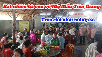 Buổi trưa chủ nhật 6.9 âm lịch rất đông bà con về Mẹ Mẫu Tiền Giang - Hưng Long Cổ Tự. 