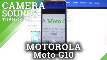 How to Manage Camera Shutter Sound in MOTOROLA Moto G10 – Turn Off Camera Sound Feedback
