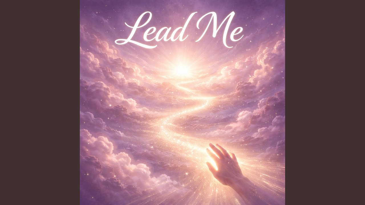 Lead Me, Lord