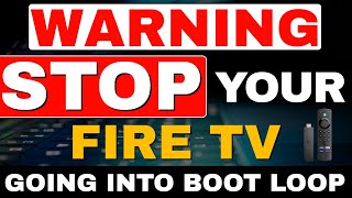 WARNING STOP your FIRESTICK going into BOOT LOOP! 2023 UPDATE