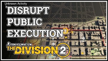 Disrupt Public Execution Division 2 Game Activity