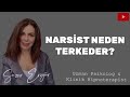 NARSİST NEDEN TERKEDER?