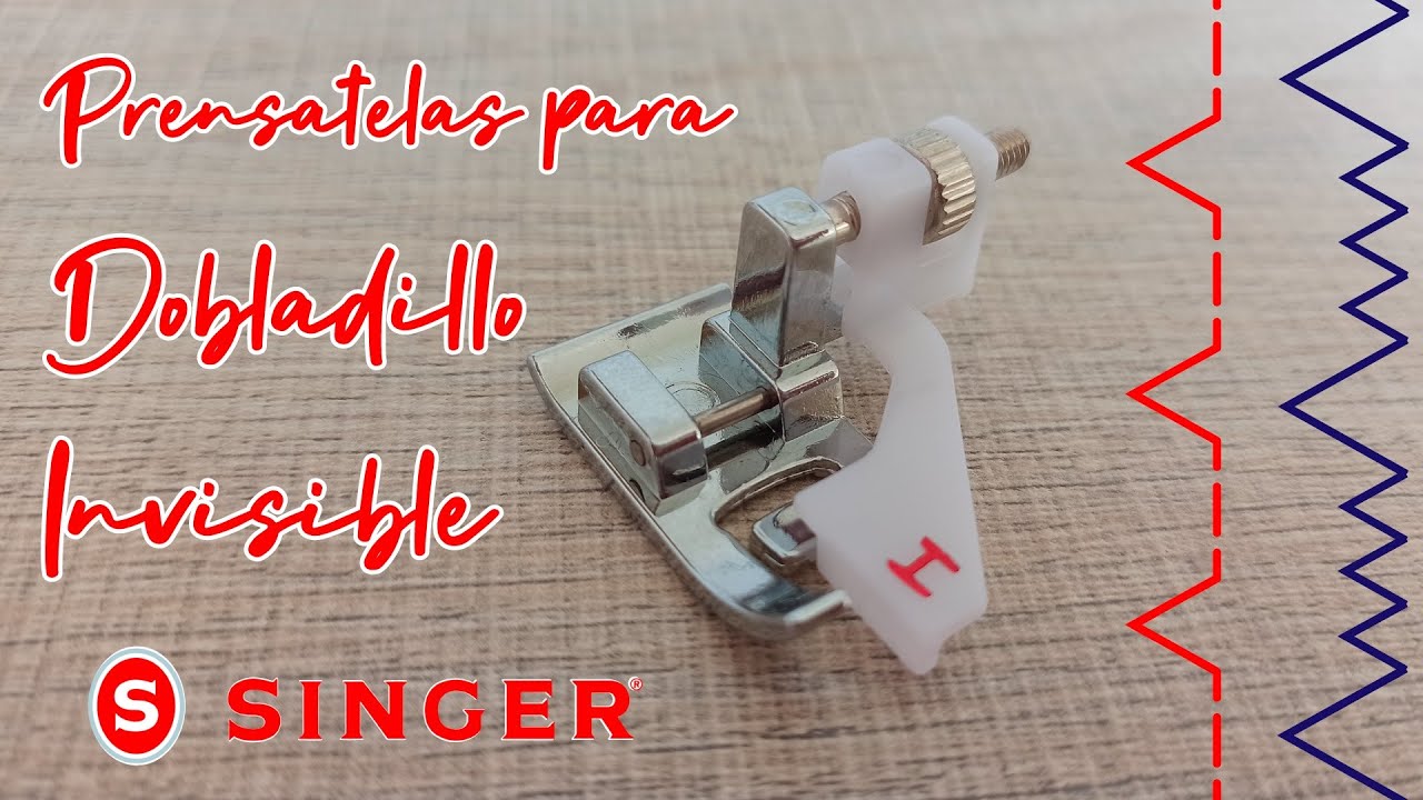 Como usar un Prénsatelas Dobladillo Invisible - PRENSATELAS SINGER COD:  57584 