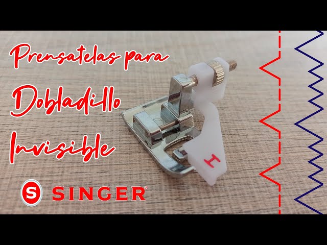 Como usar un Prénsatelas Dobladillo Invisible - PRENSATELAS SINGER