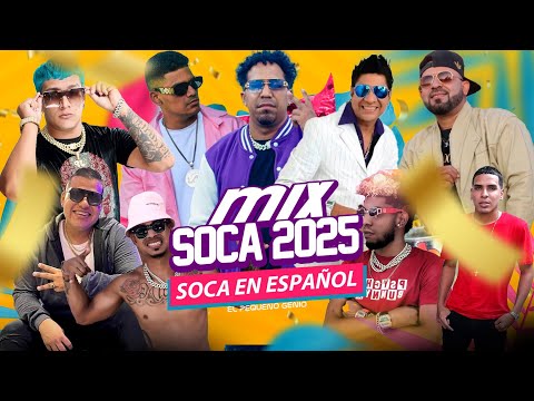 Mix Soca 2025 En Español (Dj Luis El Pequeño Genio)