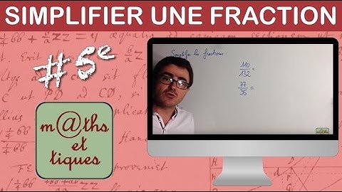 Simplifier une fraction (2) - Cinquième
