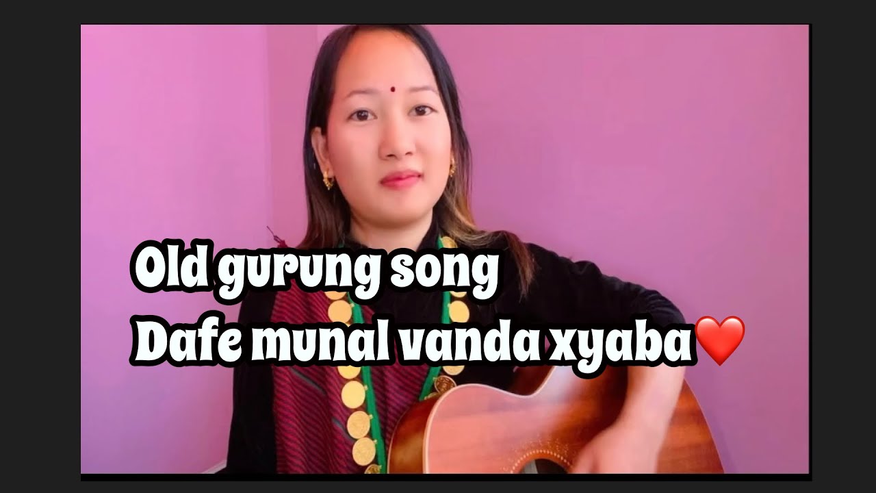 Old gurung song || डाफे मुनाल भन्दा छ्याबा ।। Bidhya Gurung || Cover