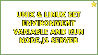 Unix & Linux: Set environment variable and run node.js server