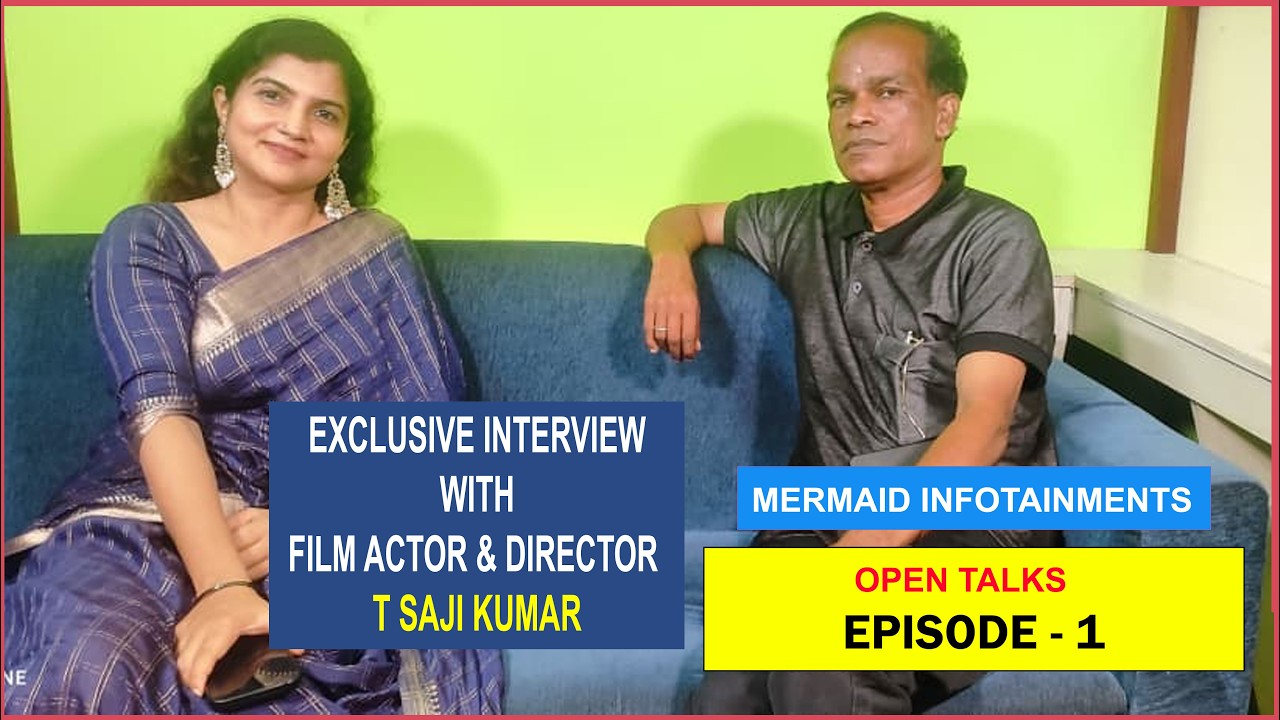 OPEN TALKS - EPISODE-1- EXCLUSIVE INTERVIEW WITH FILM ACTER & DIRECTOR  T SAJI KUMAR WITH VM SHASNA