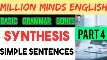 Synthesis Simple Sentences Part 4
